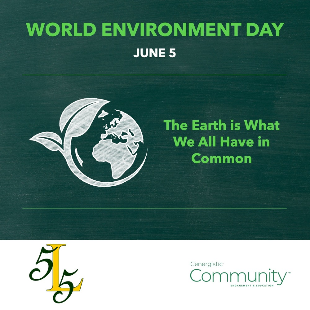 World Environment Day June 5. The Earth is what we all have in common.