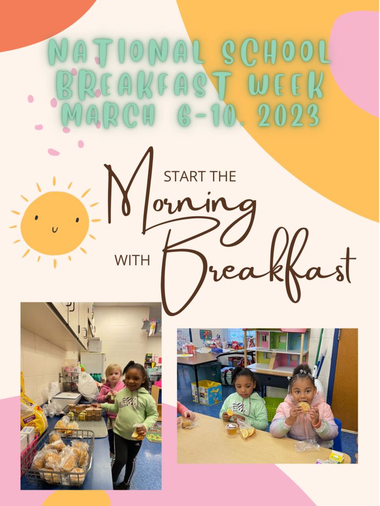 National School Breakfast Week, March 6-10, 2023. Start the morning with breakfast.