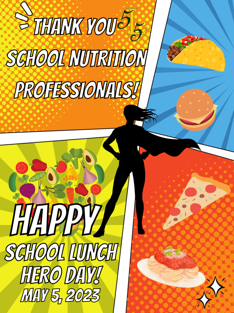 Thank you School Nutrition Professionals! Happy School Lunch Hero Day! May 5, 2023.