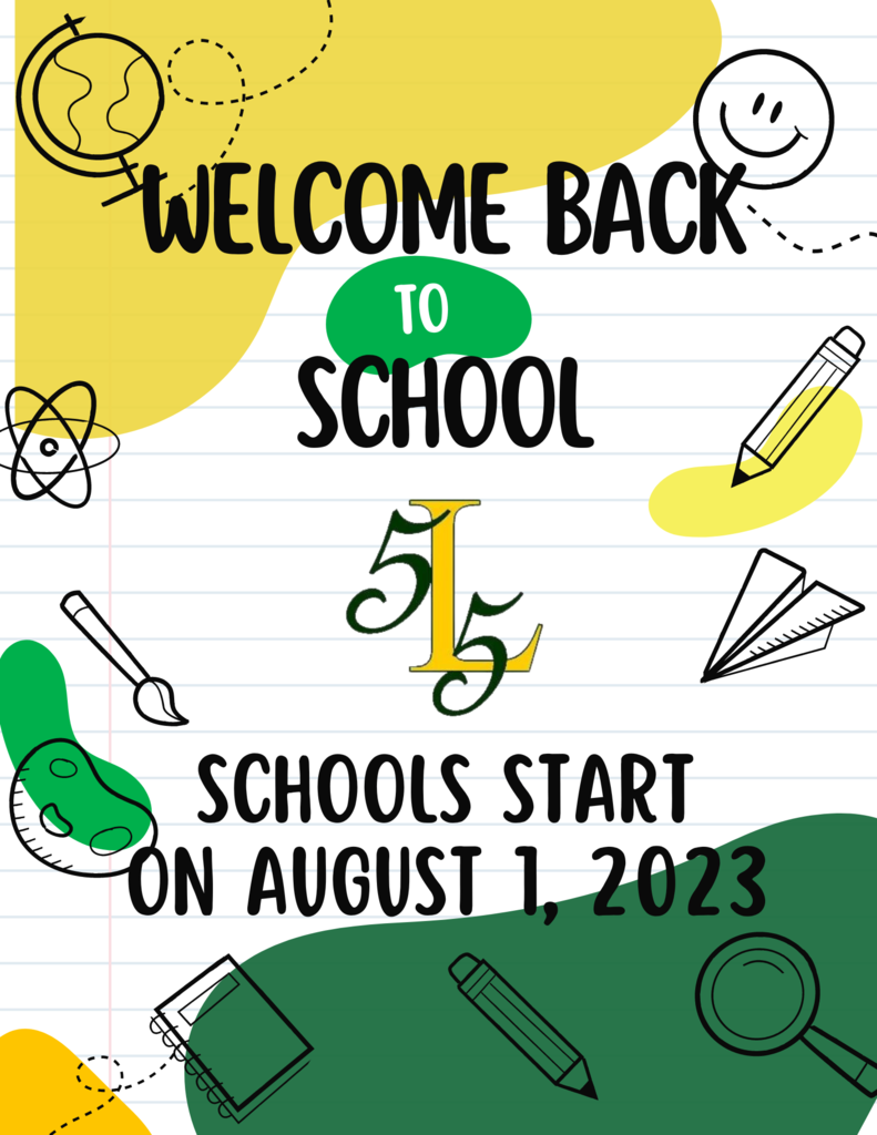Welcome Back to School. Laurens 55 Schools Start on August 1, 2023.